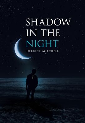Cover for Derrick Mitchell · Shadow in the Night (Hardcover Book) (2020)