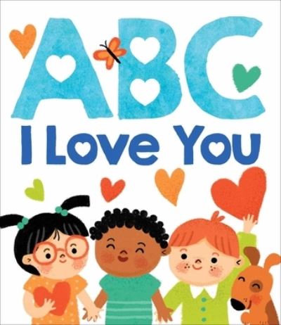 Cover for Silver Dolphin Books · ABC I Love You (Board book) (2022)