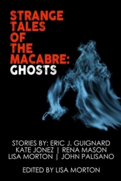 Cover for Eric J Guignard · Strange Tales of the Macabre (Paperback Book) (2019)