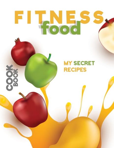 Cover for Apogee Publishing · Fitness Food (Paperback Book) (2019)