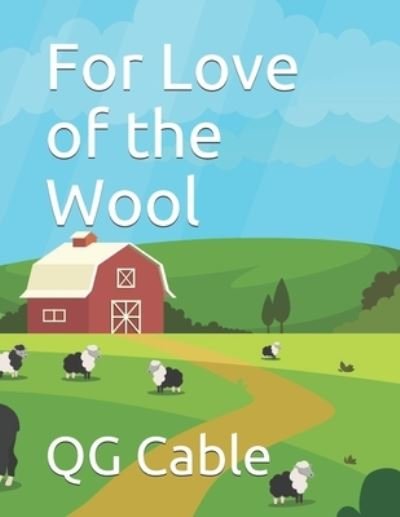 Cover for Qg Cable · For Love of the Wool (Paperback Book) (2019)