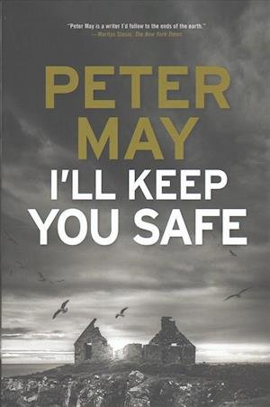 Cover for Peter May · I'll keep you safe (Book) (2018)