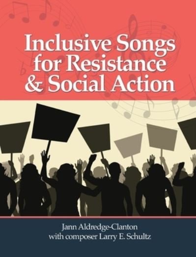 Cover for Jann Aldredge-Clanton · Inclusive Songs for Resistance and Social Action (Book) (2023)