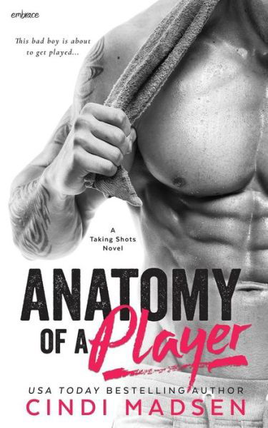 Anatomy of a Player - Cindi Madsen - Książki - LIGHTNING SOURCE UK LTD - 9781682810934 - 25 stycznia 2016