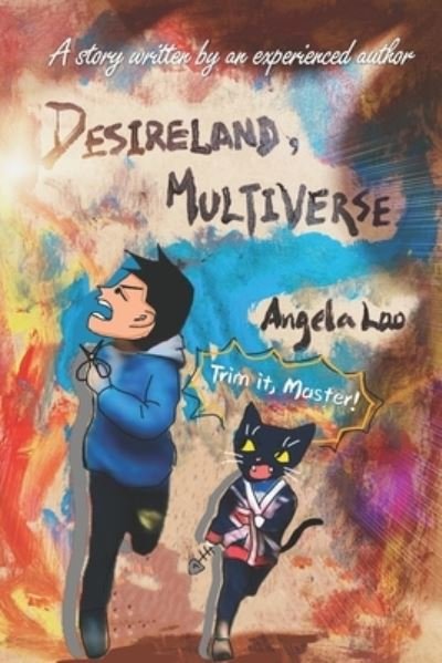 Desireland, Multiverse - Angela Lao - Books - Independently Published - 9781691593934 - September 7, 2019