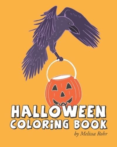 Cover for Melissa Rohr · Halloween Coloring Book (Paperback Book) (2019)