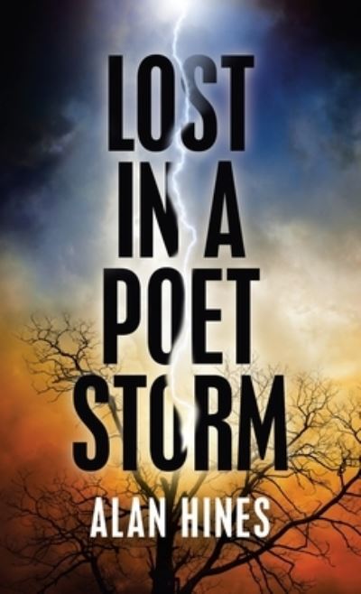 Cover for Alan Hines · Lost in a Poet Storm (Hardcover bog) (2021)