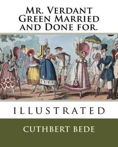 Cover for Cuthbert Bede · Mr. Verdant Green Married and Done for. (Paperback Book) (2018)