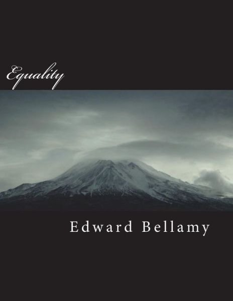 Cover for Edward Bellamy · Equality (Paperback Book) (2018)