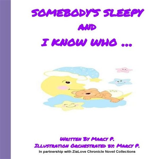 Marcy Poole · Somebody's sleepy and I know who (Paperback Book) (2018)