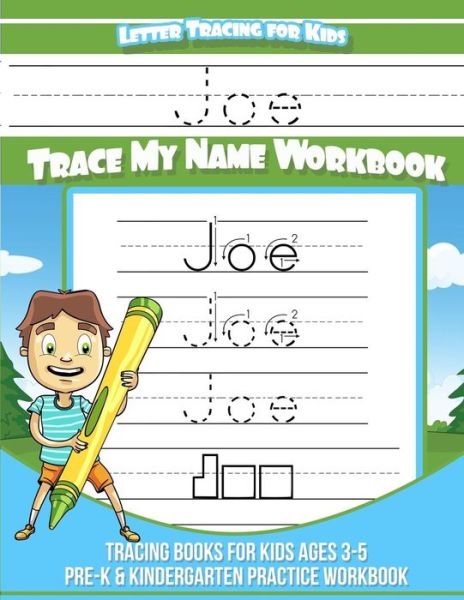 Cover for Yolie Davis · Joe Letter Tracing for Kids Trace My Name Workbook (Paperback Book) (2018)