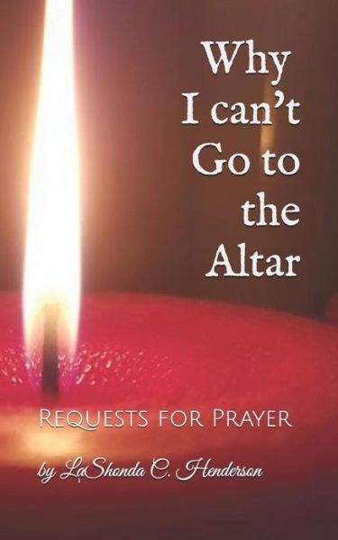 Cover for Lashonda C Henderson · Why I can't Go to the ALTAR (Paperback Book) (2018)