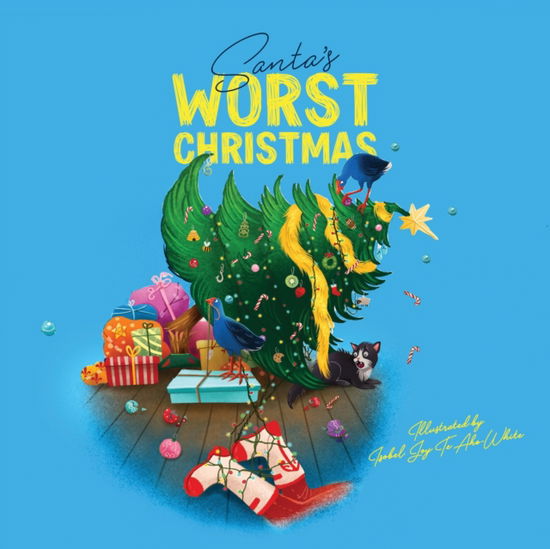 Cover for Isobel Joy Huia Publishers · Santa's Worst Christmas (Paperback Book) (2019)