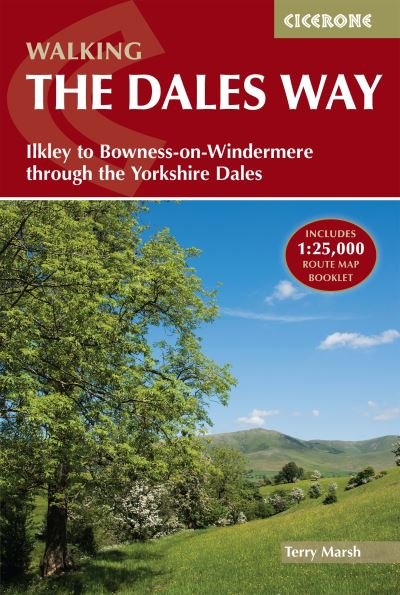 Walking the Dales Way: Ilkley to Bowness-on-Windermere through the Yorkshire Dales - Terry Marsh - Books - Cicerone Press - 9781786310934 - October 4, 2021