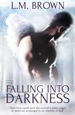 Cover for L M Brown · Falling Into Darkness (Paperback Bog) (2016)