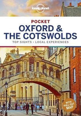 Lonely Planet Pocket Oxford & the Cotswolds - Pocket Guide - Lonely Planet - Boeken - Lonely Planet Global Limited - 9781787016934 - 1 april 2019