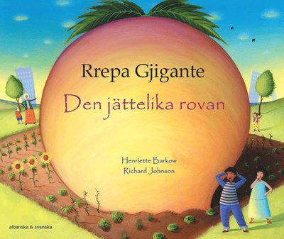 Cover for Henriette Barkow · Den jättelika rovan (albanska och svenska) (Paperback Book) (2022)