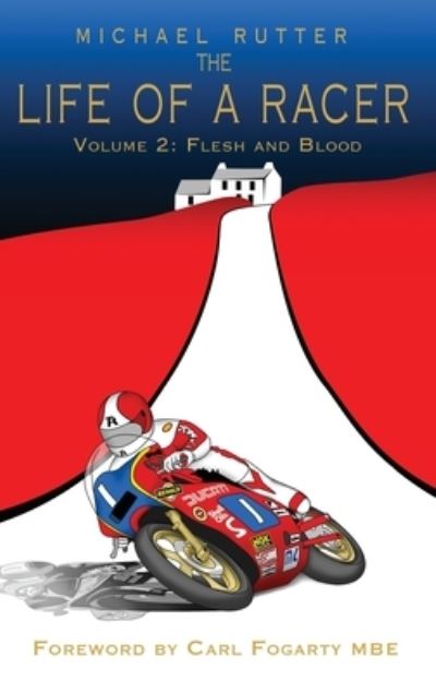 Cover for Michael Rutter · The Life of a Racer Volume 2 (Hardcover Book) (2023)