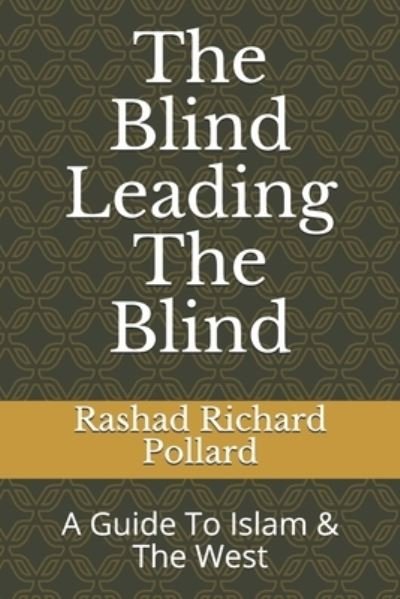 Cover for Rashad Richard Pollard · The Blind Leading The Blind (Paperback Bog) (2018)