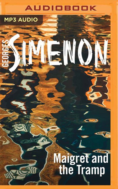 Cover for Georges Simenon · Maigret and the Tramp (CD) (2020)