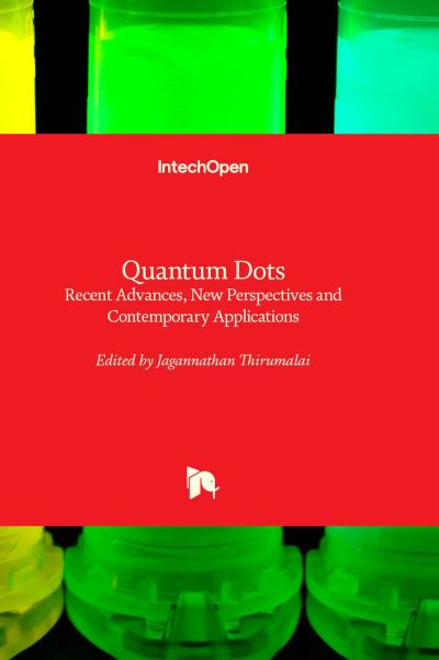 Cover for Quantum Dots: Recent Advances, New Perspectives and Contemporary Applications (Innbunden bok) (2023)