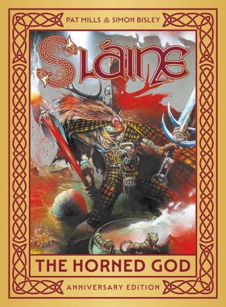 Slaine: The Horned God - Anniversary Edition - Slaine - Pat Mills - Books - Rebellion Publishing Ltd. - 9781837861934 - August 1, 2024