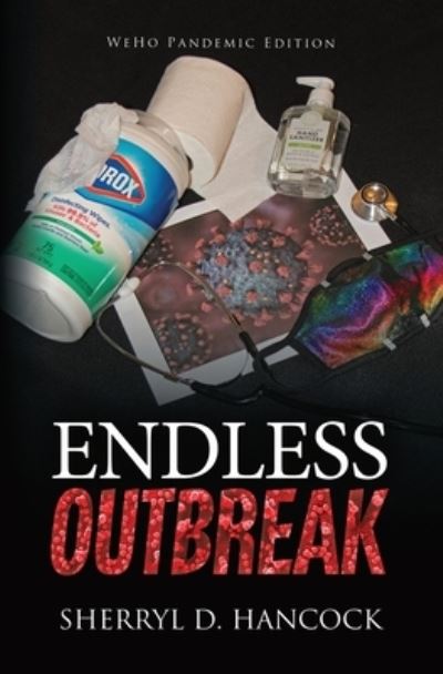 Cover for Sherryl D. Hancock · Endless Outbreak (Book) (2022)