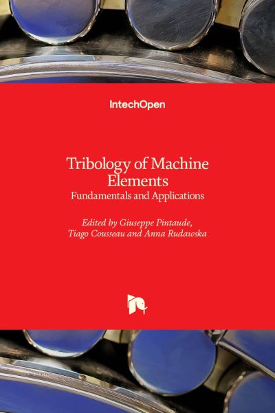 Cover for Anna Rudawska · Tribology of Machine Elements: Fundamentals and Applications (Hardcover Book) (2022)