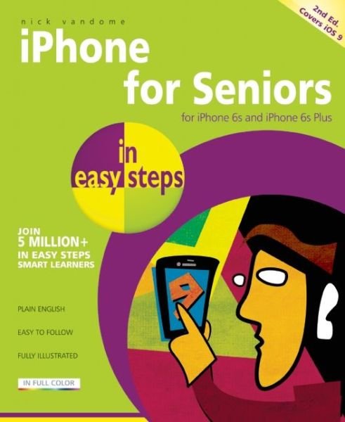 Cover for Nick Vandome · Iphone for Seniors in Easy Steps (Paperback Book) (2015)
