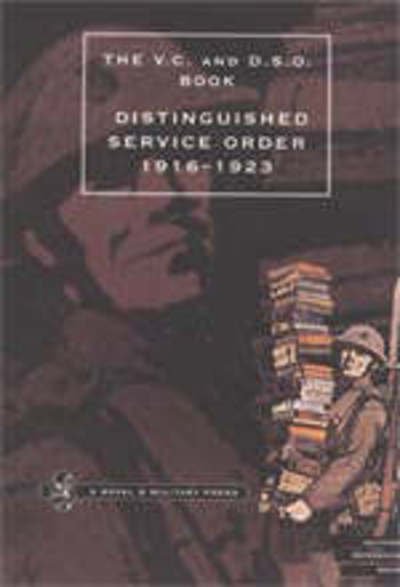 Cover for Sir O'Moore Creagh · Distinguished Service Order 1st January 1916 to the 12th June 1923 (Paperback Book) [New edition] (2001)