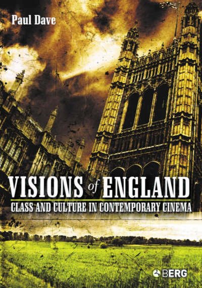 Cover for Paul Dave · Visions of England: Class and Culture in Contemporary Cinema - Talking Images (Pocketbok) (2006)