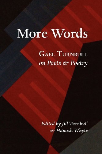 Cover for Gael Turnbull · More Words: Gael Turnbull on Poets &amp; Poetry (Paperback Book) (2012)