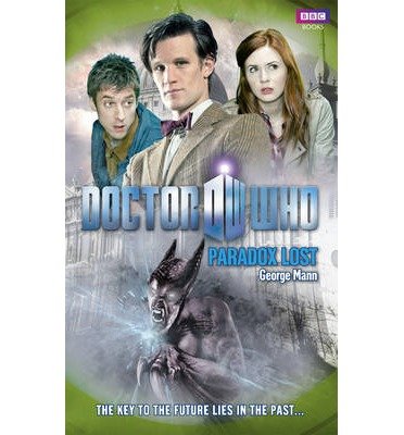 Cover for George Mann · Doctor Who: Paradox Lost - DOCTOR WHO (Paperback Book) (2013)