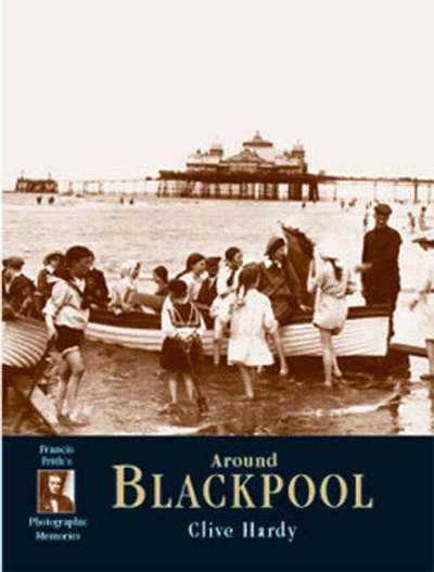 Cover for Clive Hardy · Blackpool: Photographic Memories (Taschenbuch) (2001)