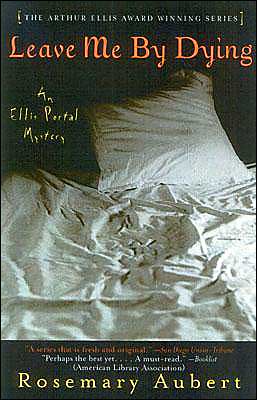 Cover for Rosemary Aubert · Leave Me By Dying: An Ellis Portal Mystery (Paperback Book) (2004)