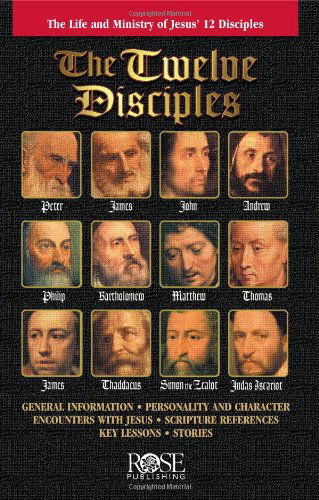 Cover for Rose Publishing · Twelve Disciples Pamphlet: the Life and Minsitry of Jesus' 12 Disciples (Pamphlet) (2004)