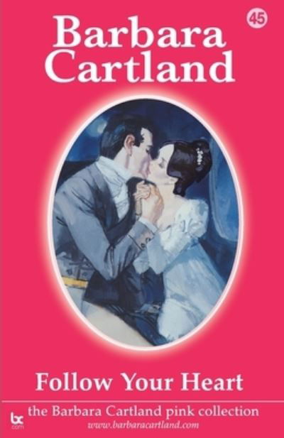 Cover for Barbara Cartland · Follow Your Heart (Paperback Book) (2021)