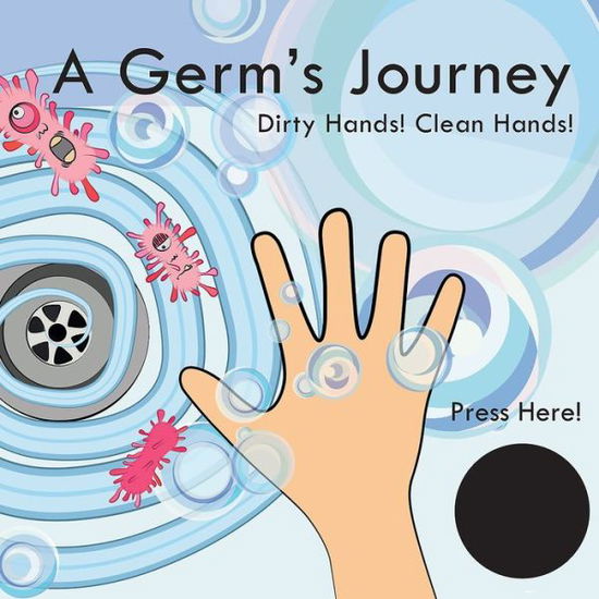 Cover for Katie Laird · A Germ's Journey (Board book) (2017)