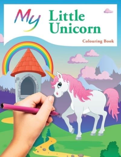 Cover for Mickey Macintyre · My Little Unicorn Colouring Book (Paperback Book) (2020)