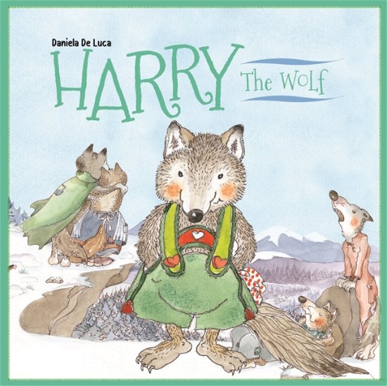 Cover for Daniela De Luca · Harry the Wolf - It's a Wildlife, Buddy! (Gebundenes Buch) (2023)