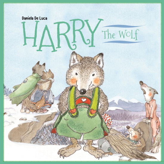Cover for Daniela De Luca · Harry the Wolf - It's a Wildlife, Buddy! (Hardcover Book) (2023)