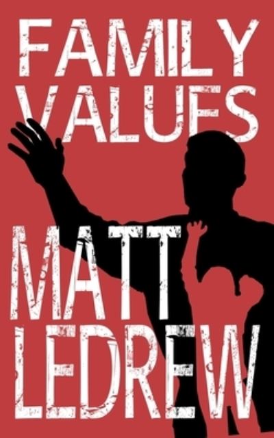 Cover for Matthew LeDrew · Family Values (Taschenbuch) (2018)