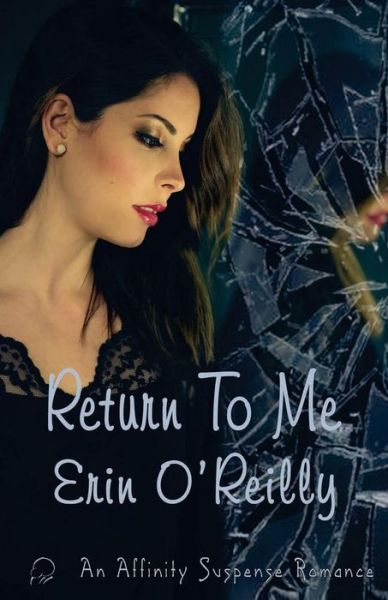 Cover for Erin O\'reilly · Return to Me (Paperback Book) (2015)