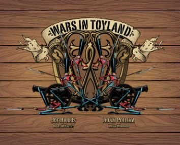 Cover for Joe Harris · Wars in Toyland (Hardcover Book) (2013)