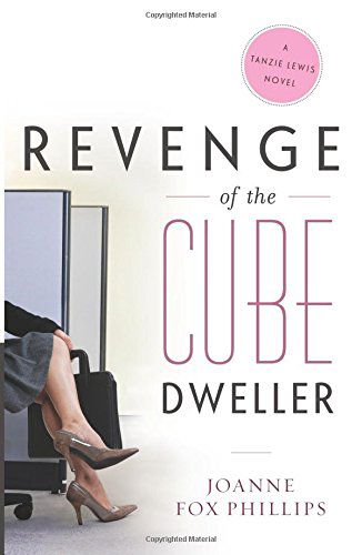 Revenge of the Cube Dweller - Joanne Fox Phillips - Książki - River Grove Books - 9781938416934 - 1 lipca 2014