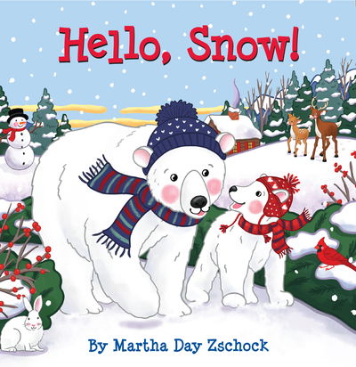 Cover for Martha Zschock · Hello, Snow! (Board book) (2018)