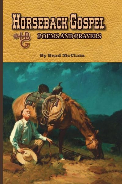 Cover for Brad Mcclain · Horseback Gospel - Poems and Prayers (Paperback Book) (2015)