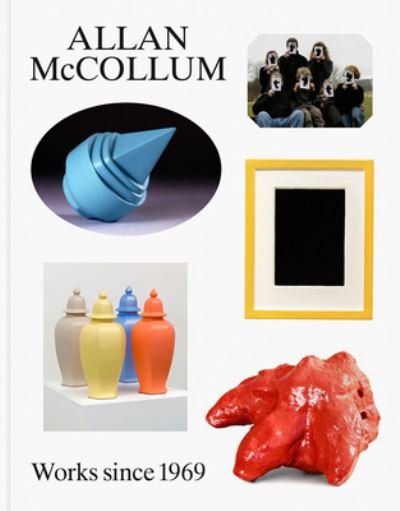 Cover for Allan Mccollum · Allan McCollum: Works since 1969 (Hardcover Book) (2021)