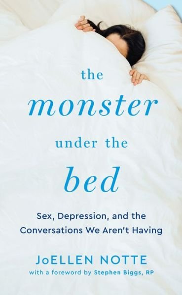 Cover for JoEllen Notte · The Monster Under the Bed: Sex, Depression, and the Conversations We Aren't Having (Pocketbok) (2020)