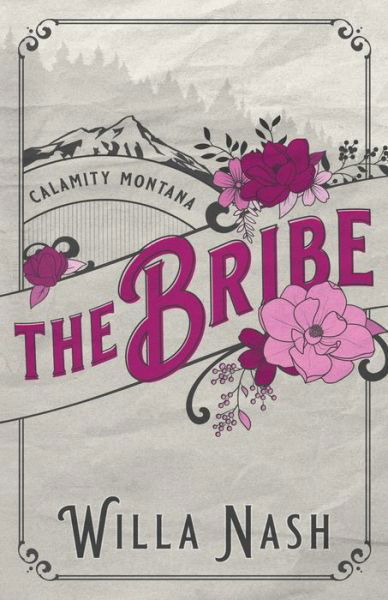 Cover for Devney Perry · The Bribe - Calamity Montana (Paperback Book) (2021)